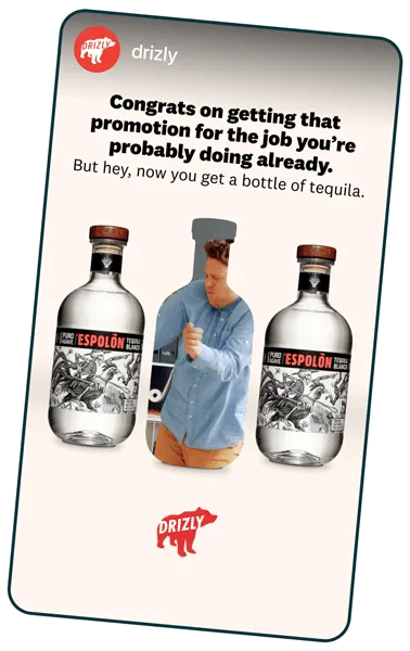 drizly paid social agency drizly's paid social agency ad content example: job promotion celebration